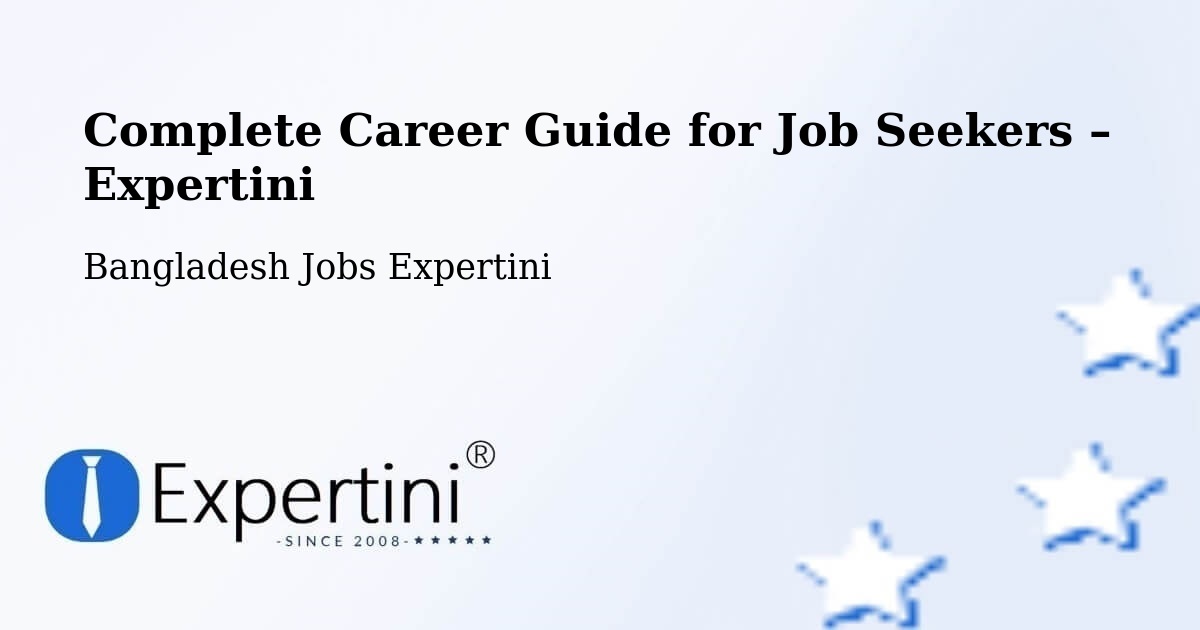 Career Guide for Job Seekers – Patiya - Patiya, Bangladesh Jobs Expertini