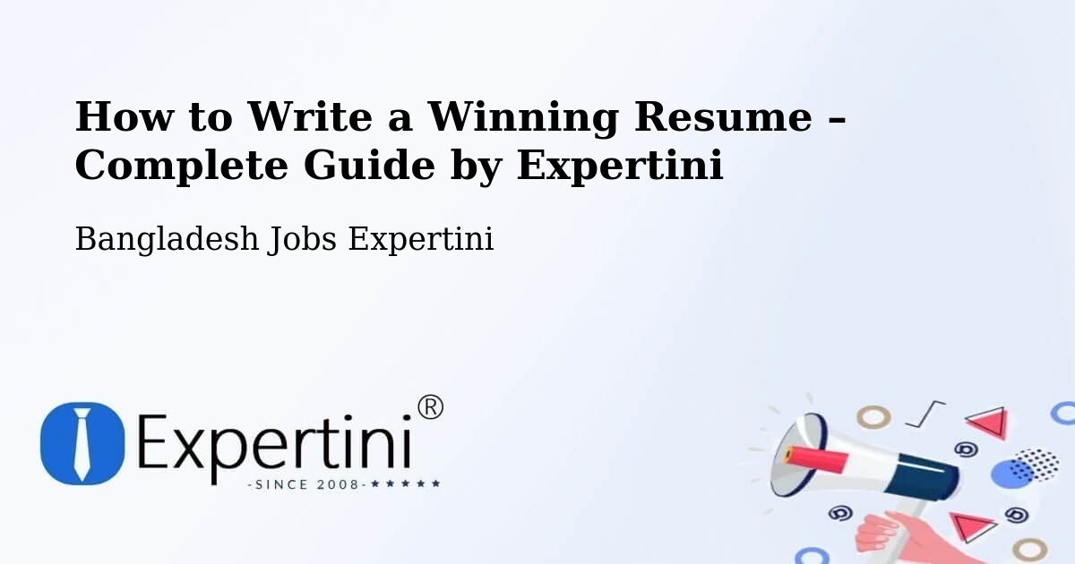 Resume Writing Guide for Job Seekers – Patiya - Patiya, Bangladesh Jobs Expertini