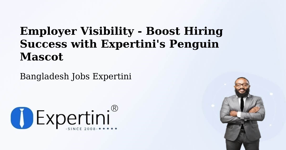 CV and Resume Visibility Optimization – Patiya - Bangladesh Jobs Expertini